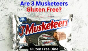 Are Three Musketeers Gluten Free? What Celiacs Needs to Know!