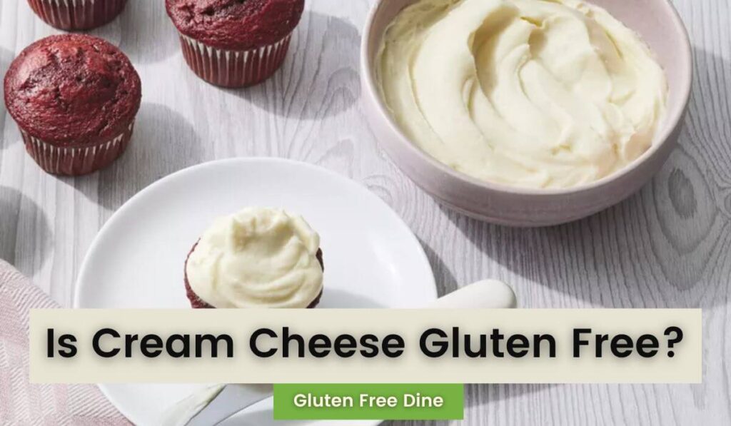 Is cream cheese gluten free?