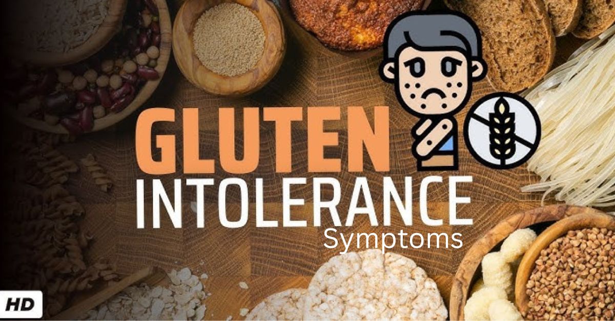 Gluten Intolerance Symptoms