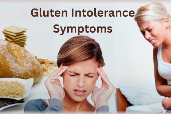 Gluten Intolerance Symptoms